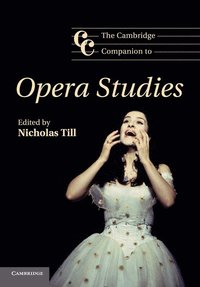 bokomslag The Cambridge Companion to Opera Studies