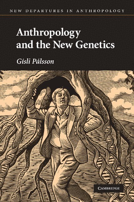 Anthropology and the New Genetics 1