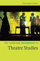 bokomslag The Cambridge Introduction to Theatre Studies