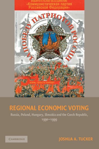 Joshua A. Tucker - Regional Economic Voting, Häftad