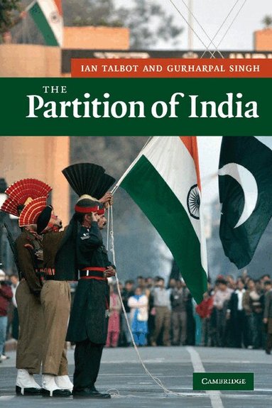 Ian Talbot, Gurharpal Singh - The Partition of India, Häftad