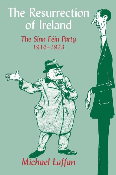 Michael Laffan - The Resurrection of Ireland, Häftad