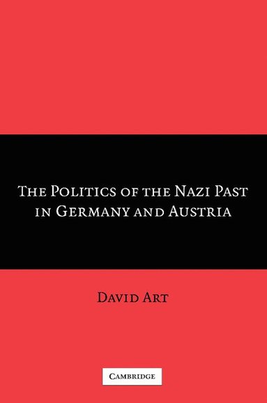 bokomslag The Politics of the Nazi Past in Germany and Austria