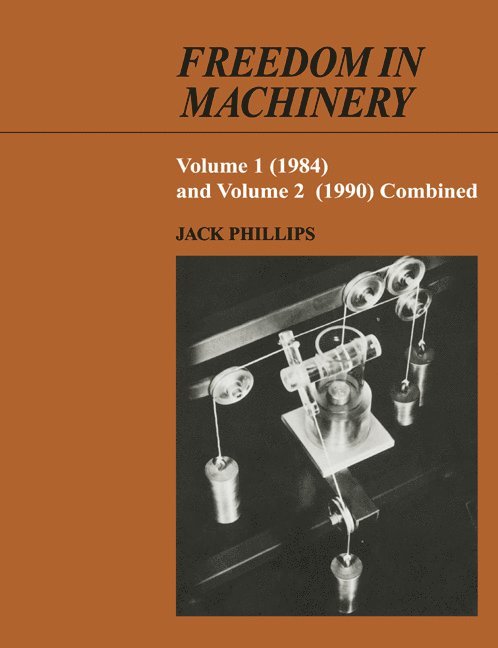 Jack Phillips - Freedom in Machinery, Häftad