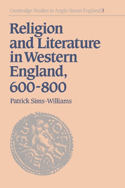 Religion and Literature in Western England, 600-800 1