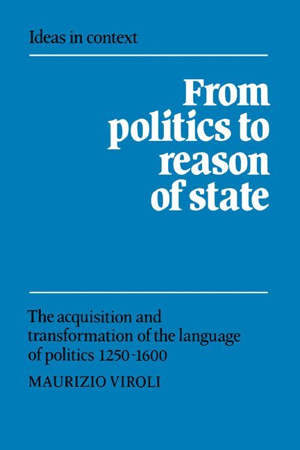 New Jersey) Viroli, Maurizio (Princeton University, Maurizio Viroli, Viroli Maurizio, Quentin Skinner - From Politics to Reason of State, Häftad