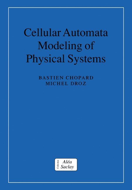 Cellular Automata Modeling of Physical Systems 1