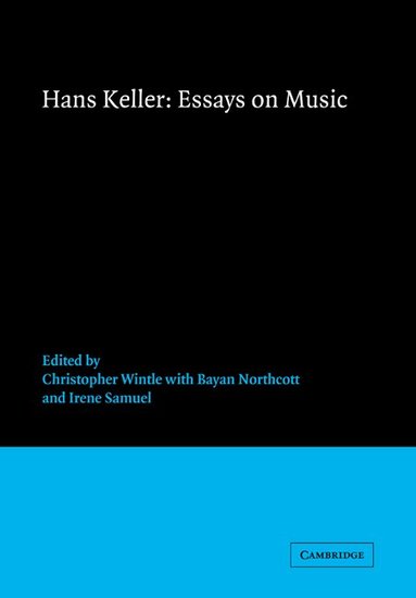 Hans Keller, Christopher Wintle - Essays on Music, Häftad