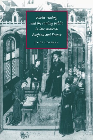 Joyce Coleman, Alastair Minnis, Patrick Boyde - Public Reading and the Reading Public in Late Medieval England and France, Häftad