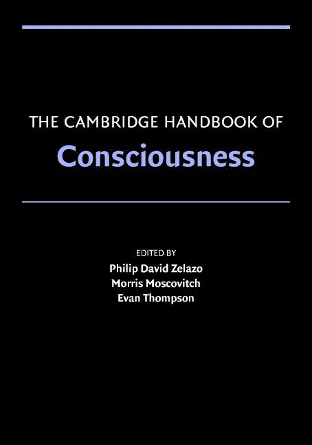 The Cambridge Handbook of Consciousness 1