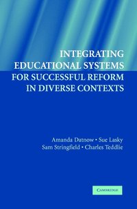 bokomslag Integrating Educational Systems for Successful Reform in Diverse Contexts