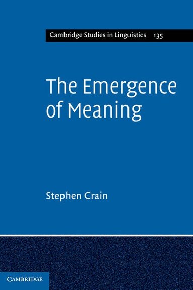 Stephen Crain - The Emergence of Meaning, Häftad