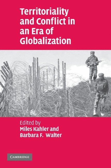 Territoriality and Conflict in an Era of Globalization 1