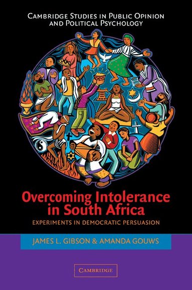 James L. Gibson, Amanda Gouws - Overcoming Intolerance in South Africa, Häftad
