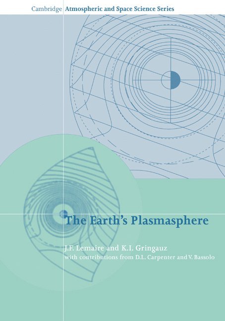 Belgium) Lemaire, J. F. (Universite Catholique de Louvain, K. I. Gringauz, J. F. Lemaire, Lemaire J. F. - The Earth's Plasmasphere, Häftad