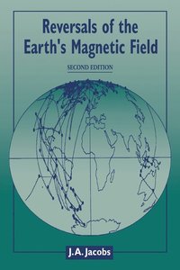 bokomslag Reversals of the Earth's Magnetic Field