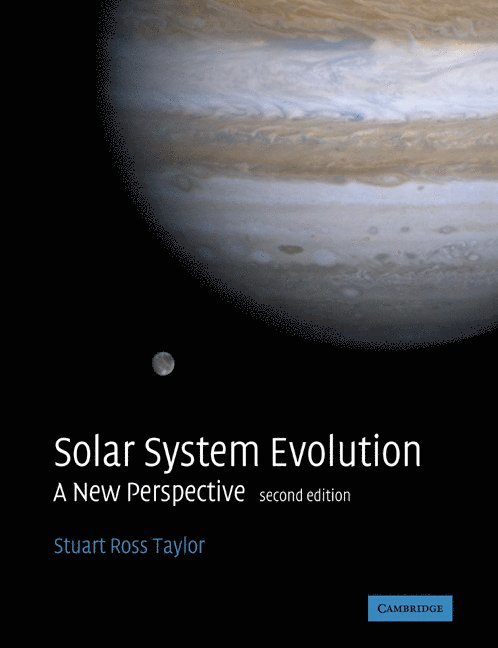 Stuart Ross Taylor, Canberra) Taylor, Stuart Ross (Australian National University, Taylor Stuart Ross - Solar System Evolution, Häftad