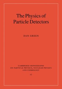 bokomslag The Physics of Particle Detectors