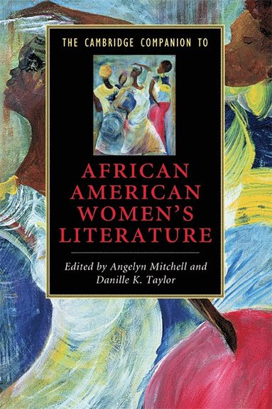 bokomslag The Cambridge Companion to African American Women's Literature