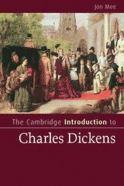 Jon Mee, University of Warwick) Mee, Jon (Professor - Cambridge Introduction to Charles Dickens, Häftad