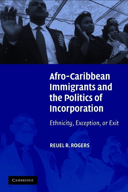 Reuel R. Rogers, Illinois) Rogers, Reuel R. (Northwestern University - Afro-Caribbean Immigrants and the Politics of Incorporation, Häftad