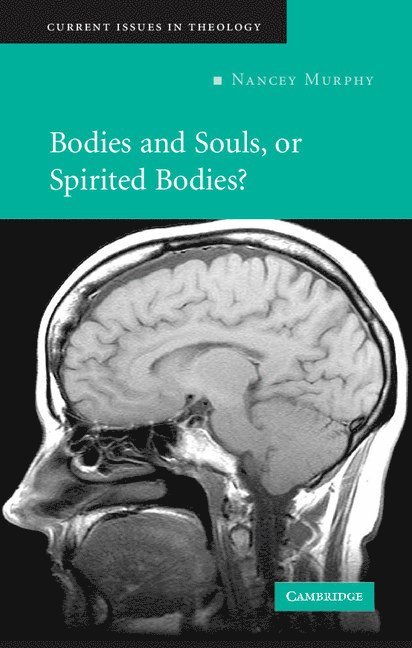 Bodies and Souls, or Spirited Bodies? 1