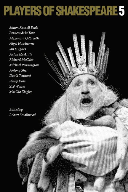 Robert Smallwood - Players of Shakespeare 5, Häftad