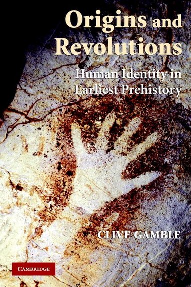 Clive Gamble - Origins and Revolutions, Häftad