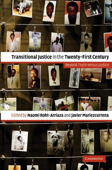 Naomi Roht-Arriaza, Javier Mariezcurrena - Transitional Justice in the Twenty-First Century, Häftad