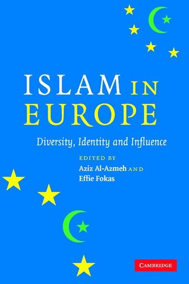 Aziz Al-Azmeh, Effie Fokas - Islam in Europe, Häftad