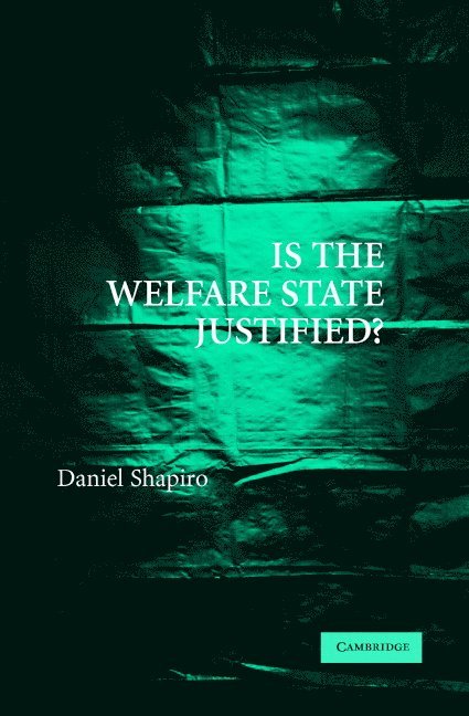 Is the Welfare State Justified? 1