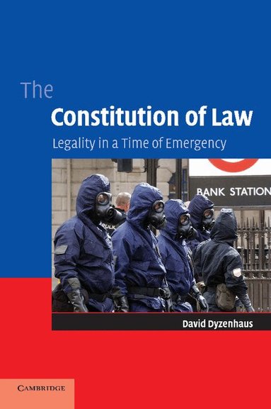David Dyzenhaus - The Constitution of Law, Häftad
