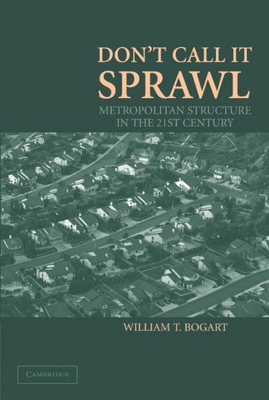 bokomslag Don't Call It Sprawl