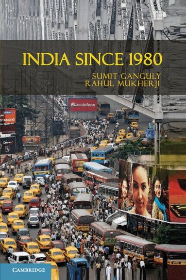 Sumit Ganguly, Rahul Mukherji - India Since 1980, Häftad