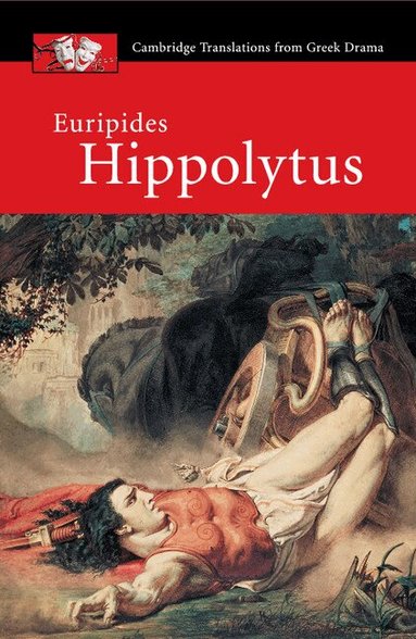 Ben Shaw - Euripides: Hippolytus, Häftad