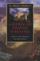 bokomslag The Cambridge Companion to American Travel Writing