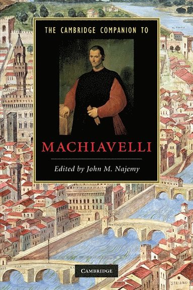 bokomslag The Cambridge Companion to Machiavelli