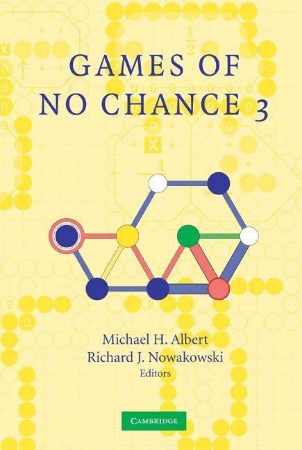 Michael H. Albert, Richard J. Nowakowski, New Zealand) Albert, Michael H. (University of Otago, Nova Scotia) Nowakowski, Richard J. (Dalhousie University - Games of No Chance 3, Häftad