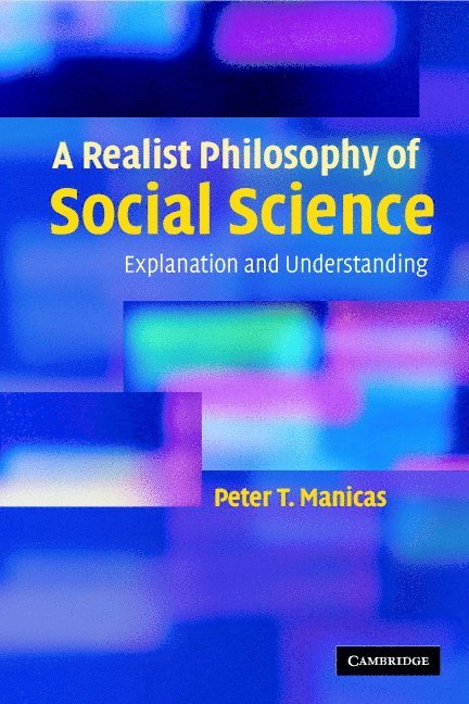 A Realist Philosophy of Social Science 1