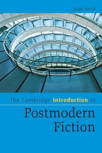 bokomslag The Cambridge Introduction to Postmodern Fiction