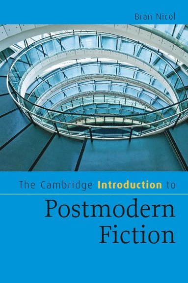 bokomslag The Cambridge Introduction to Postmodern Fiction