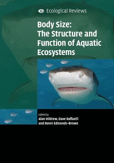 bokomslag Body Size: The Structure and Function of Aquatic Ecosystems