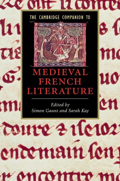 Simon Gaunt, Sarah Kay - The Cambridge Companion to Medieval French Literature, Häftad