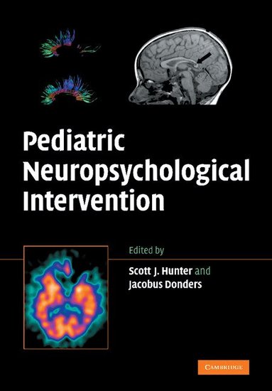 Scott J. Hunter, Jacobus Donders - Pediatric Neuropsychological Intervention, Häftad