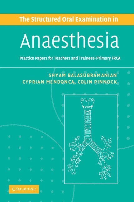 The Structured Oral Examination in Anaesthesia 1