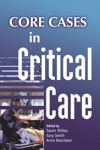 bokomslag Core Cases in Critical Care