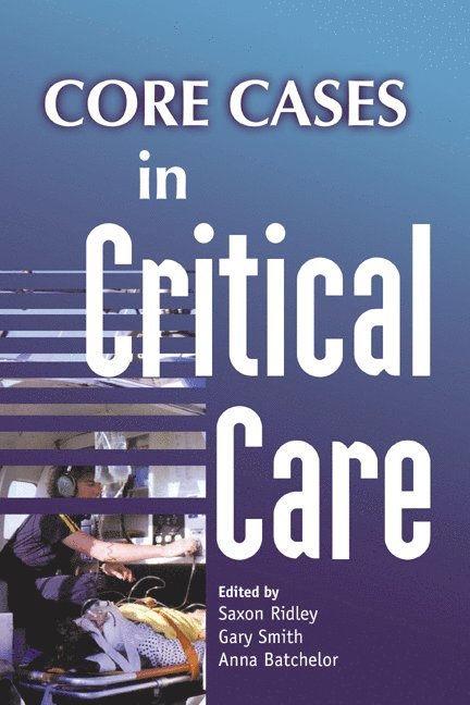 Core Cases in Critical Care 1