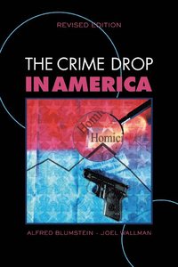 bokomslag The Crime Drop in America