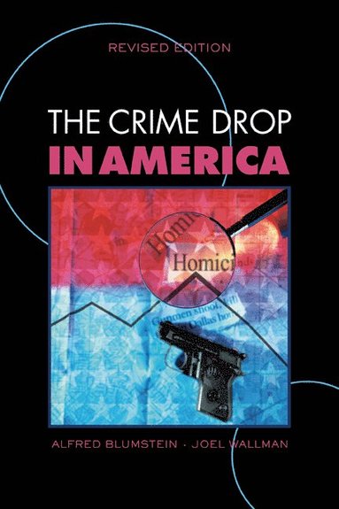 bokomslag The Crime Drop in America