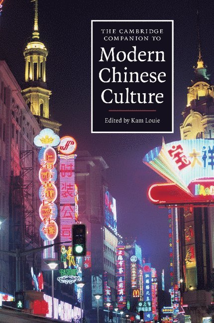 The Cambridge Companion to Modern Chinese Culture 1